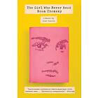 The Girl Who Never Read Noam Chomsky