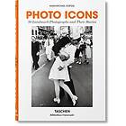 Photo Icons. 50 Landmark Photographs and Their Stories