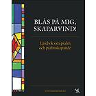 Blås på mig, skaparvind!