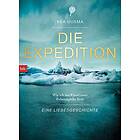 Die Expedition. Eine Liebesgeschichte