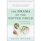 The Drama of the Gifted Child