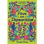 Pride and Premeditation