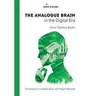 The Analogue Brain in the Digital Era