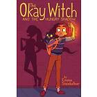The Okay Witch and the Hungry Shadow