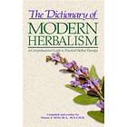 Dictionary of Modern Herbalism