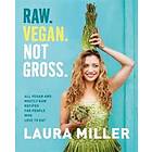 Raw. Vegan. Not Gross.