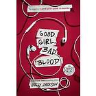 Good Girl, Bad Blood: The Sequel to a Good Girl's Guide to Murder