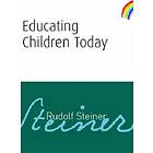 Educating Children Today