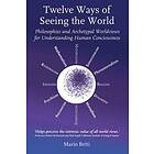 Twelve Ways of seeing the World