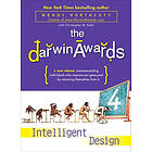 The Darwin Awards 4: Intelligent Design