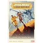 Star Wars: The High Republic Trail Of Shadows