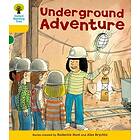 Oxford Reading Tree: Level 5: More Stories A: Underground Adventure