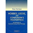 Hobbes, Locke, and Confusion's Masterpiece