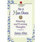 As a Man Does