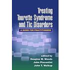 Treating Tourette Syndrome and Tic Disorders