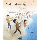 Vad draken såg