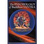 The Psychology Of Buddhist Tantra
