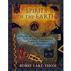 Spirits of the Earth: A Guide to Native American Nature Symbols, Stori