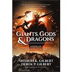 Giants, Gods, and Dragons: Exposing the Fallen Realm and the Plot to I