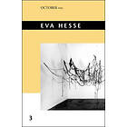 Eva Hesse: Volume 3