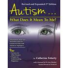 Autism...What Does It Mean To Me?