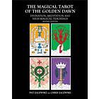 The Magical Tarot of the Golden Dawn