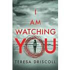 I Am Watching You