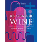 The Science of Wine: From Vine to Glass 3rd Edition