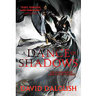 A Dance of Shadows