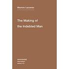 The Making of the Indebted Man: Volume 13