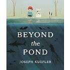 Beyond the Pond