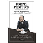 Borges Profesor: Curso de Literatura Inglesa En La Universidad de Buen