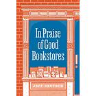In Praise of Good Bookstores