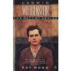 Ludwig Wittgenstein: The Duty of Genius