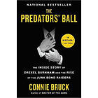 The Predators' Ball: The Inside Story of Drexel Burnham and the Rise o