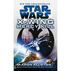 Star Wars: X-Wing: Mercy Kill