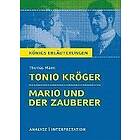 Tonio Kröger & Mario und der Zauberer. Textanalyse und Interpretation