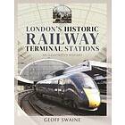 London's Historic Railway Terminal Stations