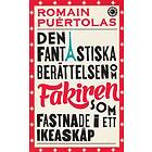 Den fantastiska berättelsen om fakiren som fastnade i ett IKEA skåp