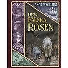 Den falska rosen
