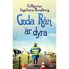 Goda rån är dyra