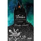 Döden och alla hans vänner