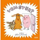 Vem stör