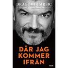 Där jag kommer ifrån