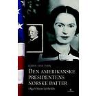 Gyldendal Den amerikanske presidentens norske datt: Olga Wilsons dobbe