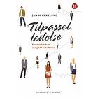 Universitetsforlaget Tilpasset ledelse: kunsten å lede et mangfold av