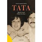 Camino forlag Tata: mitt liv med Pablo Escobar