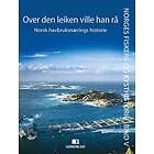 Fagbokforlaget Over den leiken ville han rå: Norsk havbruksnærings his