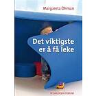 Pedagogisk forum Det viktigste er å få leke