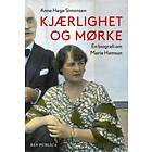 Res Publica Kjærlighet og mørke: en biografi om Marie Hamsun